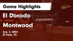 El Dorado  vs Montwood  Game Highlights - Jan. 2, 2024