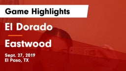 El Dorado  vs Eastwood  Game Highlights - Sept. 27, 2019