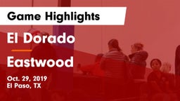 El Dorado  vs Eastwood  Game Highlights - Oct. 29, 2019