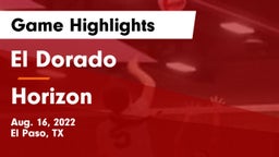 El Dorado  vs Horizon  Game Highlights - Aug. 16, 2022
