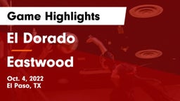 El Dorado  vs Eastwood  Game Highlights - Oct. 4, 2022