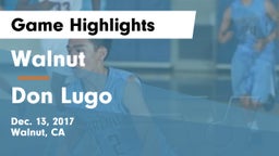 Walnut  vs Don Lugo  Game Highlights - Dec. 13, 2017