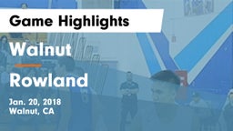 Walnut  vs Rowland  Game Highlights - Jan. 20, 2018