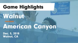 Walnut  vs American Canyon  Game Highlights - Dec. 5, 2018