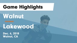 Walnut  vs Lakewood  Game Highlights - Dec. 6, 2018