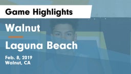 Walnut  vs Laguna Beach  Game Highlights - Feb. 8, 2019