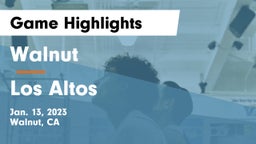 Walnut  vs Los Altos  Game Highlights - Jan. 13, 2023