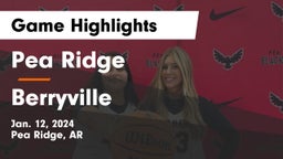Pea Ridge  vs Berryville  Game Highlights - Jan. 12, 2024