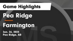 Pea Ridge  vs Farmington  Game Highlights - Jan. 26, 2024