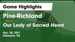 Pine-Richland  vs Our Lady of Sacred Heart  Game Highlights - Dec. 28, 2021