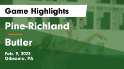 Pine-Richland  vs Butler  Game Highlights - Feb. 9, 2023