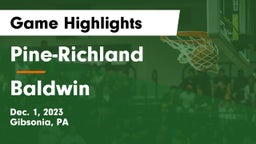 Pine-Richland  vs Baldwin  Game Highlights - Dec. 1, 2023