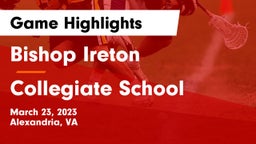 Bishop Ireton  vs Collegiate School Game Highlights - March 23, 2023