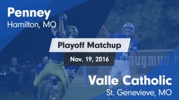 Matchup: Penney  vs. Valle Catholic  2016