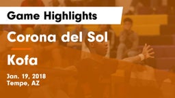 Corona del Sol  vs Kofa Game Highlights - Jan. 19, 2018