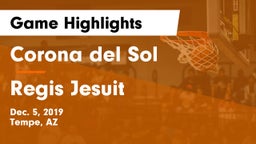 Corona del Sol  vs Regis Jesuit  Game Highlights - Dec. 5, 2019
