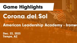 Corona del Sol  vs American Leadership Academy - Ironwood Game Highlights - Dec. 22, 2023