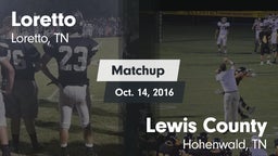 Matchup: Loretto  vs. Lewis County  2016