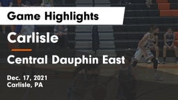 Carlisle  vs Central Dauphin East  Game Highlights - Dec. 17, 2021