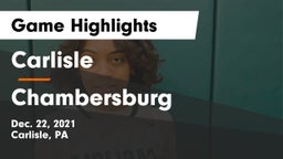 Carlisle  vs Chambersburg  Game Highlights - Dec. 22, 2021