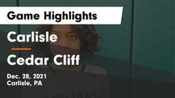 Carlisle  vs Cedar Cliff  Game Highlights - Dec. 28, 2021