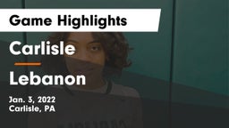 Carlisle  vs Lebanon  Game Highlights - Jan. 3, 2022