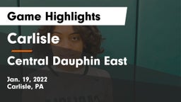 Carlisle  vs Central Dauphin East  Game Highlights - Jan. 19, 2022