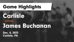 Carlisle  vs James Buchanan  Game Highlights - Dec. 8, 2023