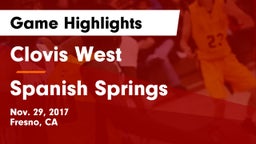 Clovis West  vs Spanish Springs  Game Highlights - Nov. 29, 2017