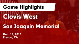 Clovis West  vs San Joaquin Memorial  Game Highlights - Dec. 15, 2017