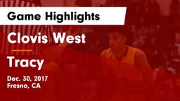 Clovis West  vs Tracy  Game Highlights - Dec. 30, 2017