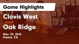 Clovis West  vs Oak Ridge Game Highlights - Nov. 29, 2018