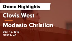 Clovis West  vs Modesto Christian  Game Highlights - Dec. 16, 2018