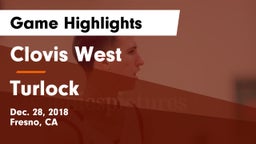Clovis West  vs Turlock  Game Highlights - Dec. 28, 2018