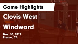 Clovis West  vs Windward  Game Highlights - Nov. 30, 2019