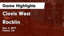 Clovis West  vs Rocklin  Game Highlights - Dec. 6, 2019