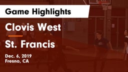 Clovis West  vs St. Francis  Game Highlights - Dec. 6, 2019