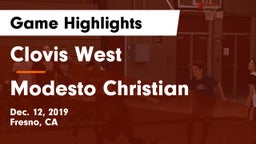 Clovis West  vs Modesto Christian  Game Highlights - Dec. 12, 2019
