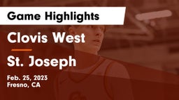 Clovis West  vs St. Joseph  Game Highlights - Feb. 25, 2023