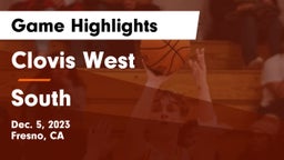 Clovis West  vs South  Game Highlights - Dec. 5, 2023