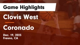 Clovis West  vs Coronado  Game Highlights - Dec. 19, 2023
