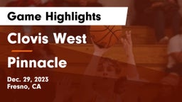 Clovis West  vs Pinnacle  Game Highlights - Dec. 29, 2023