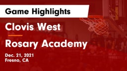 Clovis West  vs Rosary Academy Game Highlights - Dec. 21, 2021