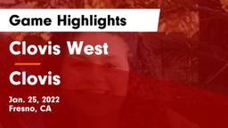 Clovis West  vs Clovis  Game Highlights - Jan. 25, 2022