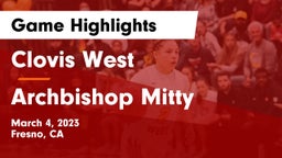 Clovis West  vs Archbishop Mitty  Game Highlights - March 4, 2023