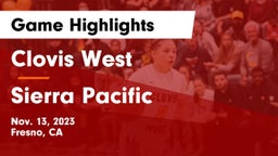 Clovis West  vs Sierra Pacific  Game Highlights - Nov. 13, 2023