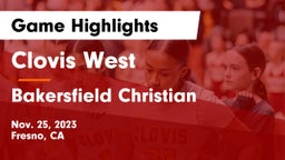 Clovis West  vs Bakersfield Christian  Game Highlights - Nov. 25, 2023