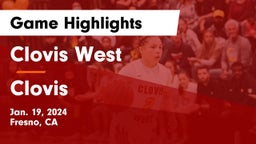 Clovis West  vs Clovis  Game Highlights - Jan. 19, 2024