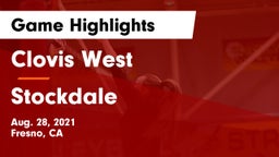 Clovis West  vs Stockdale  Game Highlights - Aug. 28, 2021