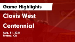 Clovis West  vs Centennial  Game Highlights - Aug. 31, 2021